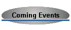 Coming Events